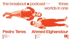 The Breakout Podcast — Three Worlds in One — Pedro Teres