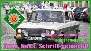 Песня Народной полиции ГДР / Links, links, Schritt gemacht! (1969)