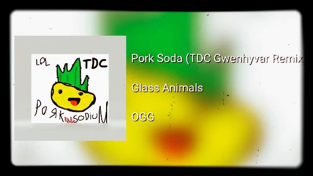 Glass Animals - Pork Soda (TDC Gwenhyvar Remix смотреть онлайн