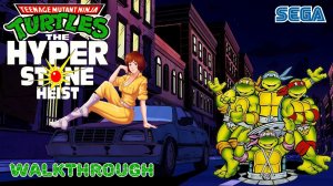 Teenage Mutant Ninja Turtles The Hyperstone Heist. Прохождение. Сега. Sega 16 bit