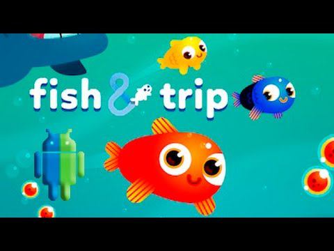 Fish & Trip на Android/iOS GamePlay HD смотреть онлайн