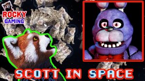 РОККИ играет в SCOTT IN SPACE: игра в честь юбилея ФНаФ! Часть 2.