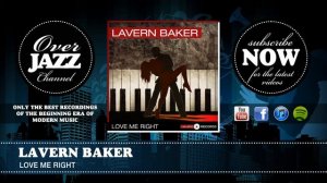 Lavern Baker - Love Me Right (1957)