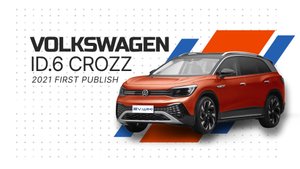 Volkswagen ID.6 CROZZ 2021 first publish