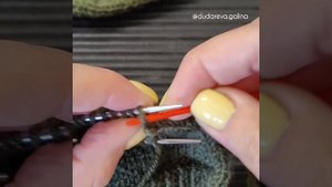ВЯЗАЛЬНЫЙ ЛАЙФХАК. Закрытие мыска иглой в носках или варежках.