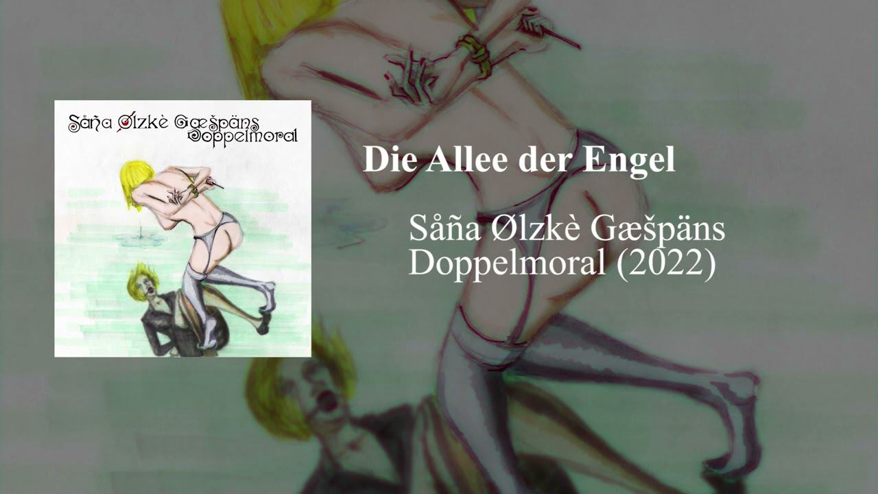 Såña Ølzkè Gæšpäns - Die Allee der Engel