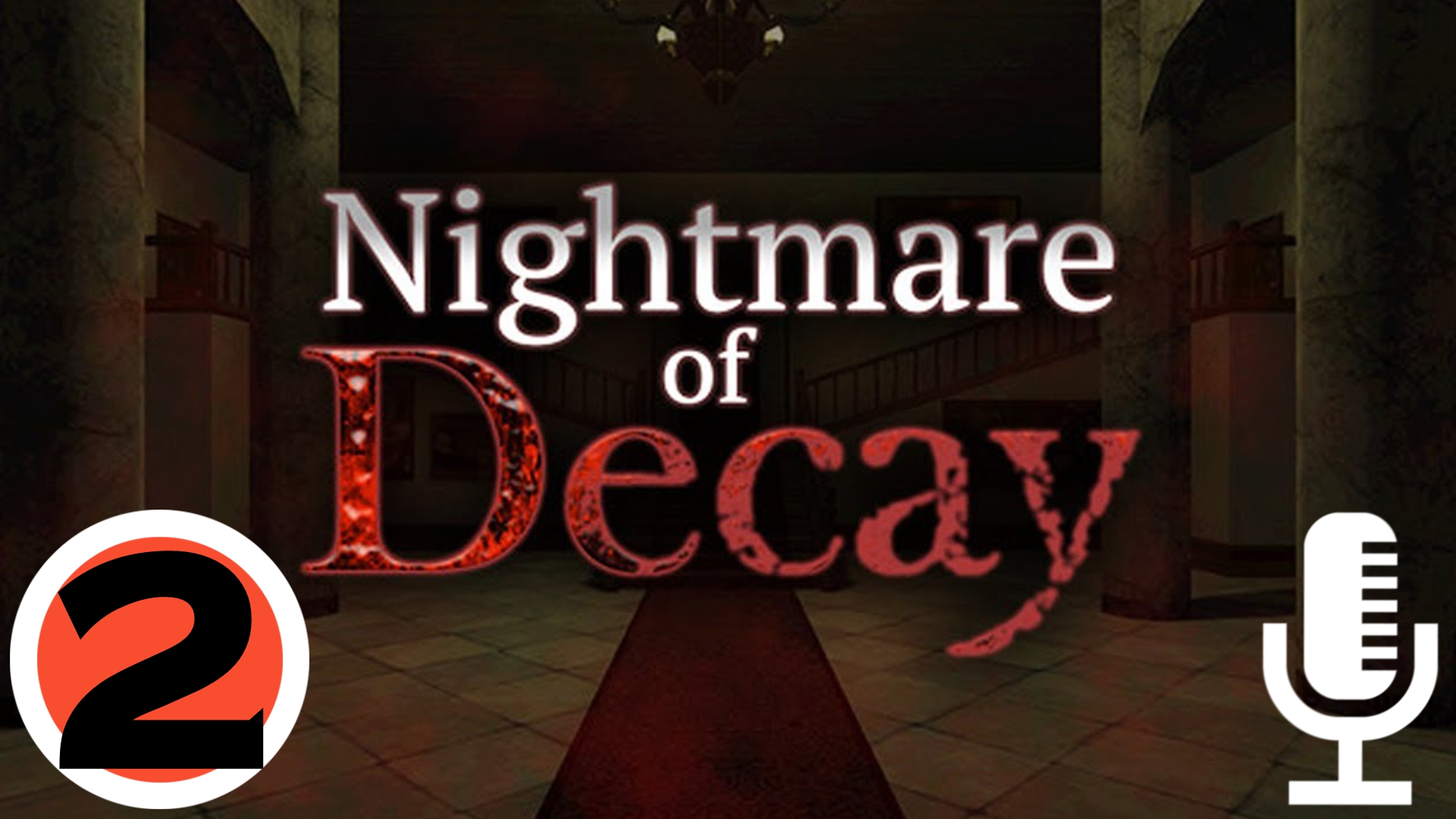 ?Nightmare of Decay▶Прохождение #2