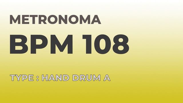 메트로놈 | BPM 108 | Metronome | Type : Hand Drum A смотреть онлайн