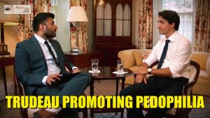 JUSTIN TRUDEAU PROMOTING PEDOPHILIA CHILD ABUSE ДЖАСТИН Трюдо ПРОДВИГАЕТ ПЕДОФИЛИЮ