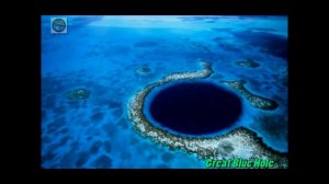 ✮Big Blue Hole | located in the center of Lighthouse Reef ✮ Крупная голубая дыра в океане