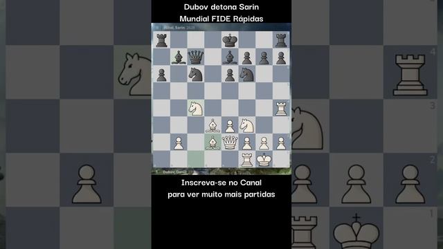 DANIIL DUBOV DETONA NIHAL SARIN NO MUNDIAL DE RÁPIDAS FIDE 2022