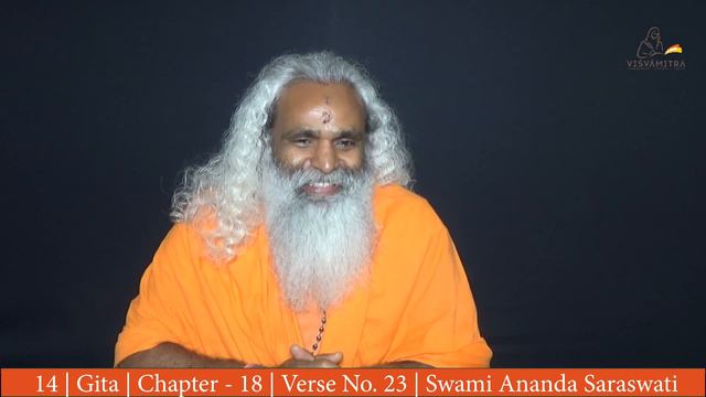 14  | BHAGAVAD GITA | Chapter -18 | Verse No. 23 | Satvika Karma | Swami Ananda Saraswati