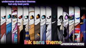 underverse characters themes (not all) but only best parts #underverse #undertale #music