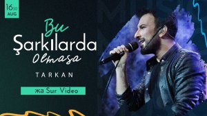 Tarkan - Bu Şarkılarda Olmasa