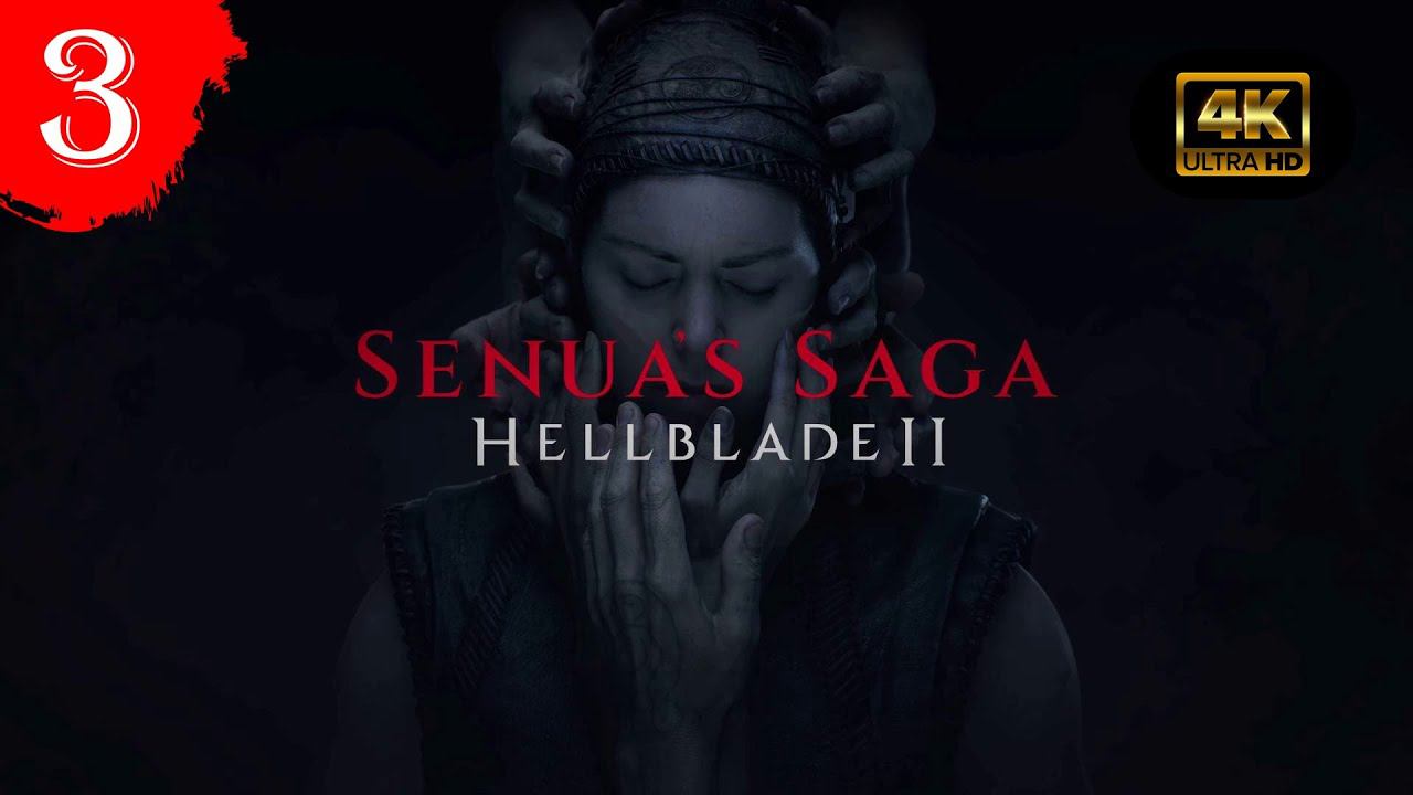 Рудхолар.Прохождение Senuas Saga:Hellblade 2(4K).#Часть3.