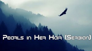 Pearls in Her Hair Serbian