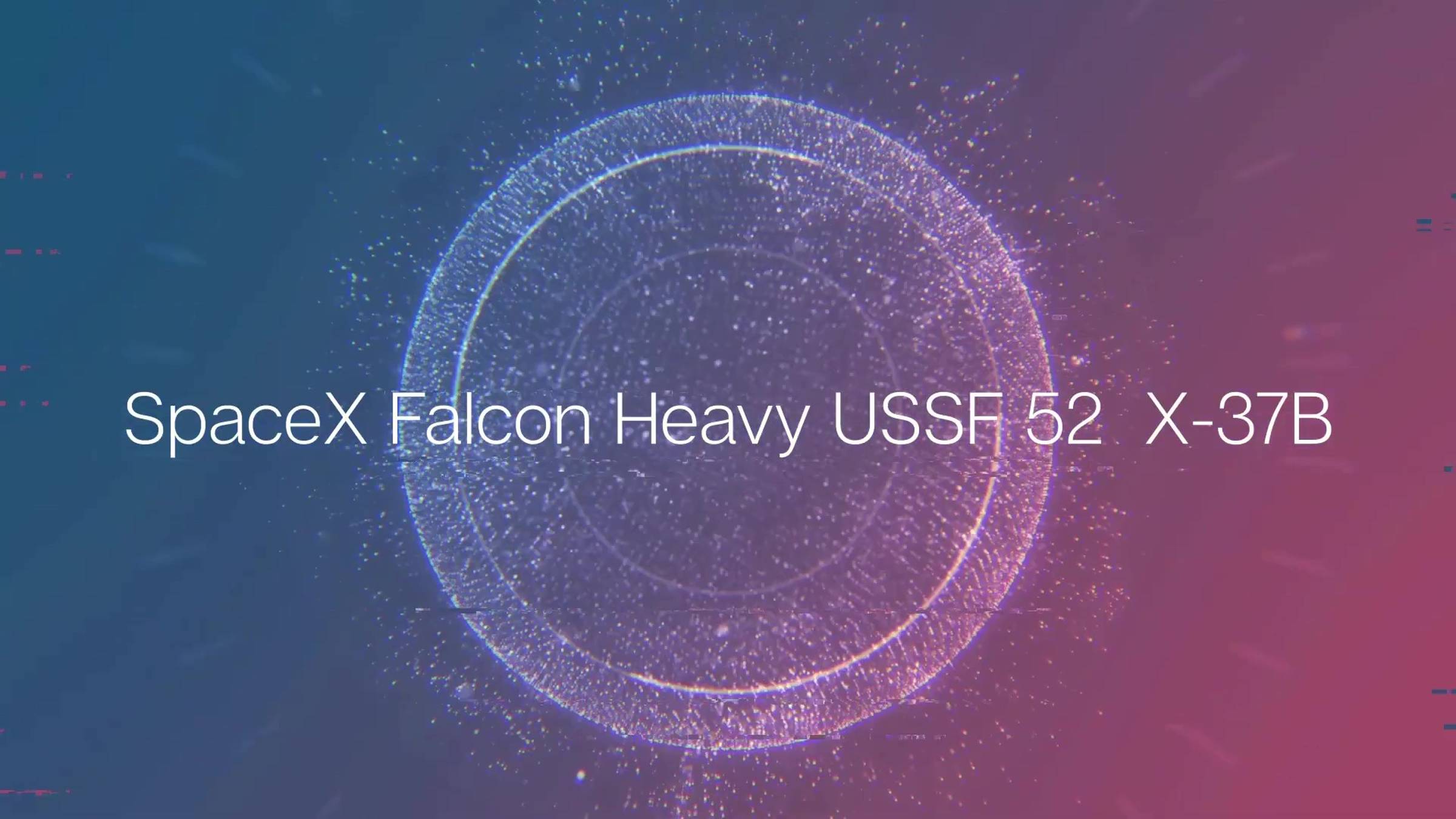 Ракета SpaceX Falcon Heavy USSF 52 X 37B