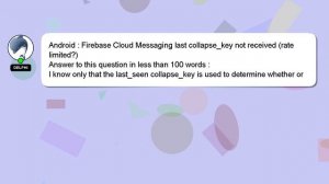 Android : Firebase Cloud Messaging last collapse_key not received (rate limited?)