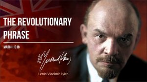 Lenin V.I. — The Revolutionary Phrase (03.18)