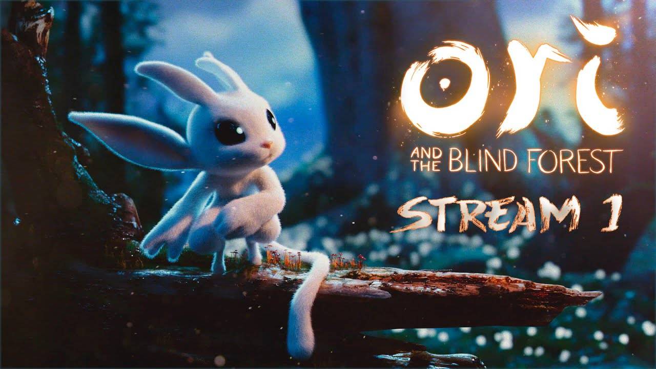 Маленький, да удаленький (Часть№1)┃Ori and the Blind Forest #1 [Стрим от 12.02.2024]