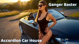 Ganger Baster - Accordion Car House (supermusic.me) 2024 (Ultra HD 4K)