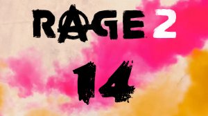 RAGE 2 - Хламоробот! - Прохождение игры на русском [#14] | PC (2019 г.)