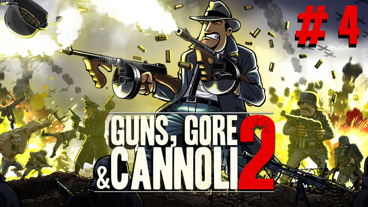 Прохождение Guns, Gore and Cannoli 2: Часть 4