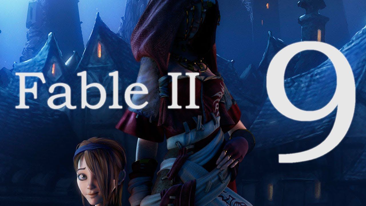 Fable II - Часть 9 [Лексикологический конфуз]