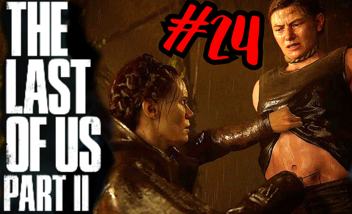 БЕЗ ЛИШНИХ РАЗГОВОРОВ # Одни из нас™ Часть II # The last of us 2 # Прохождение # 24