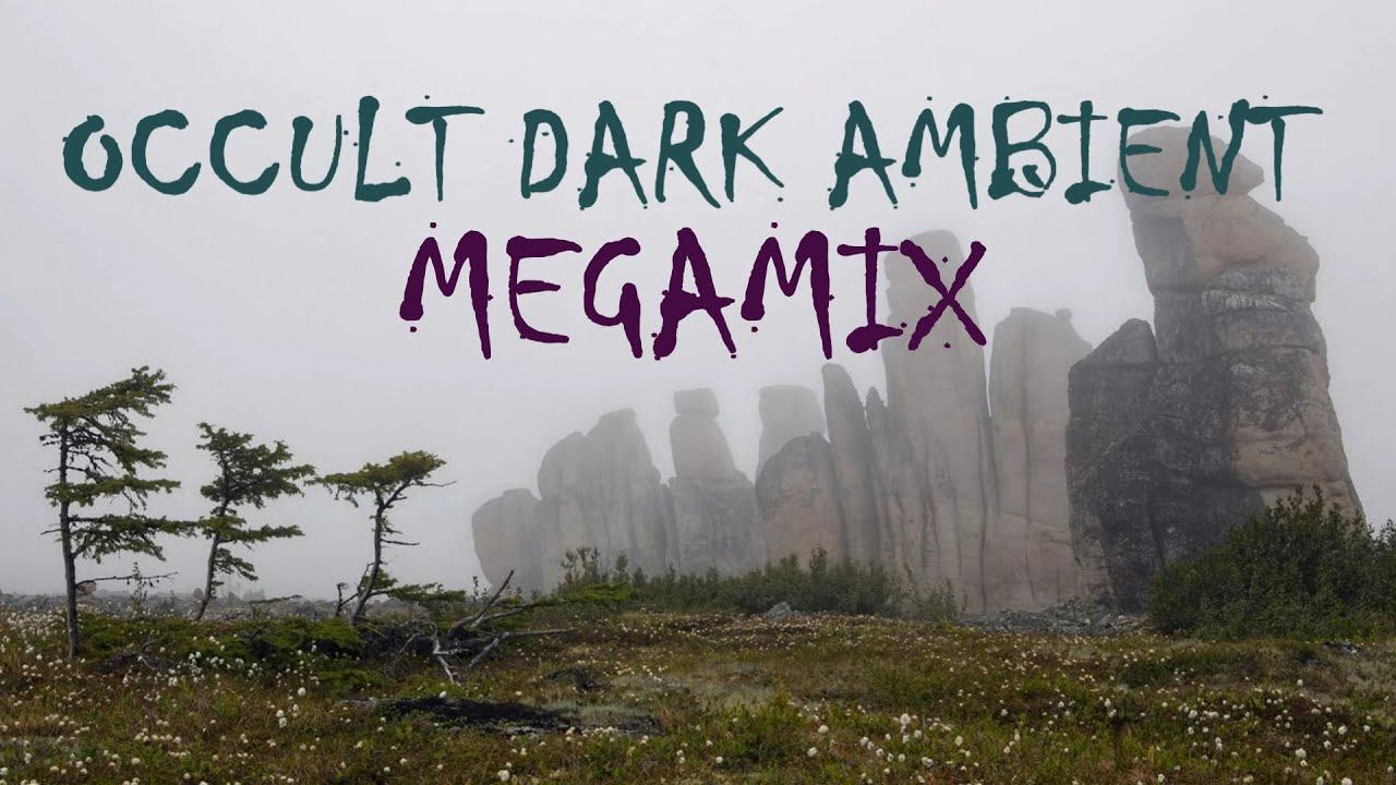 Occult Dark Ambient Megamix with Gaetir The Mountainkeeper