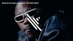 Bass Boosted × 2lade & Drunken Masters • BLOOD RAVE × Floriankiller007🌿