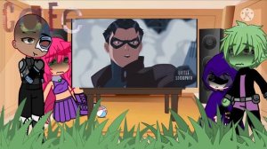 Teen Titans Go react to Robin || 3/3 || Meeting the Bat-Family || cafe