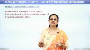 Optical Instruments : Telescope - Ray Optics and Optical Instruments | Class 12 Physics 2022-23