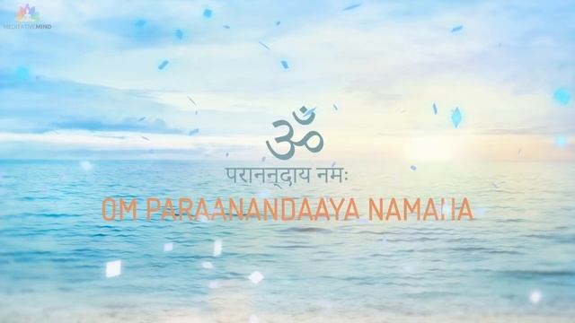 Happiness Mantra | OM Paraanandaaya Namaha | Mantra Meditation Music смотреть онлайн