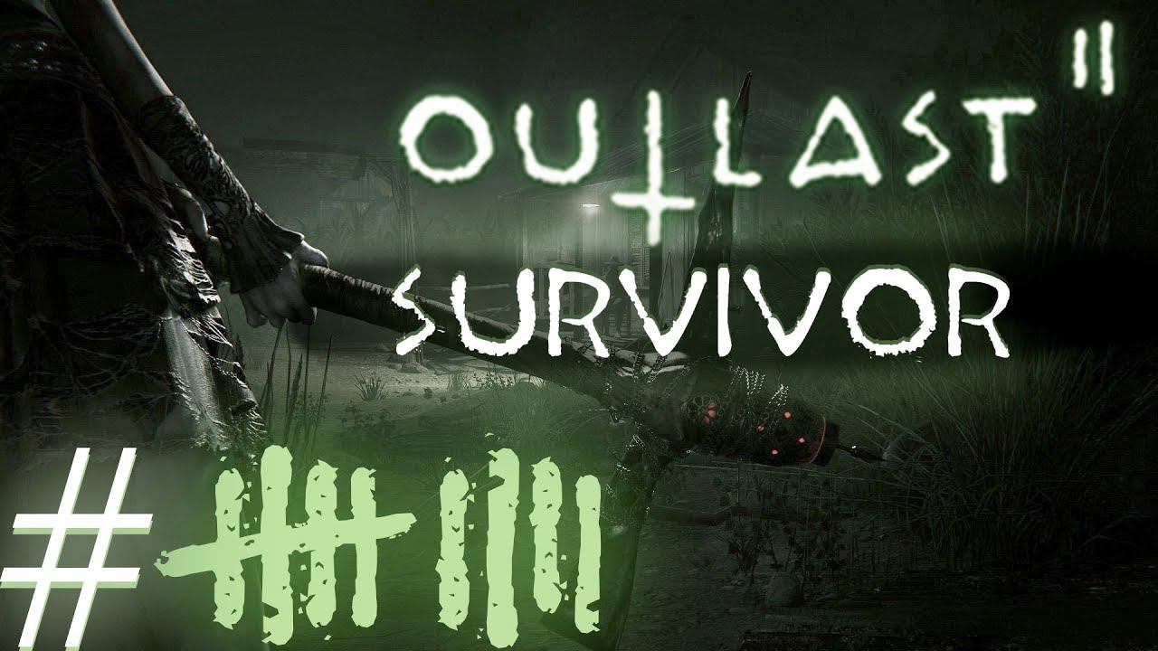 Outlast 2: Survivor ( DLC ) ИГРА в  ̶G̶M̶O̶D̶ Прохождение Часть 9: ФИНАЛ ( все концовки )