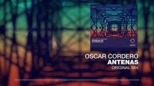 Oscar Cordero - Antenas [Emergent Textures]