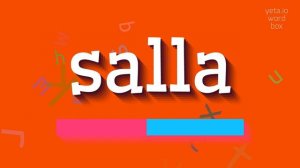 HOW TO PRONOUNCE SALLA? #salla