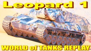 Leopard 1 World of Tanks Replays [ 7 Kills 11,6K Damage ]