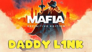 Впервые прохожу  MAFIA DEFINITIVE EDITION