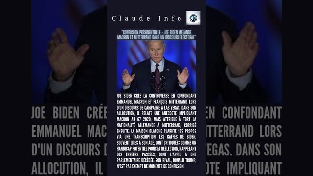 "Confusion présidentielle : Joe Biden mélange Macron et Mitterrand dans un discours électoral"