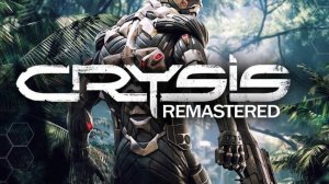 crysis remastered прохождение