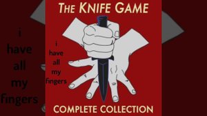 i have all my fingers knife game song || knife game song collection