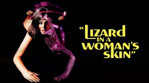 Ящерица в женской коже | Lizard In A Woman's Skin (1971)