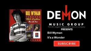 Bill Wyman - It's a Wonder