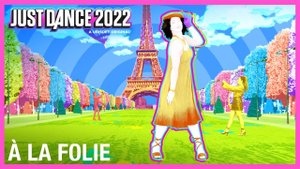 Just Dance 2022 - À La Folie by Julien Granel & Lena Situations