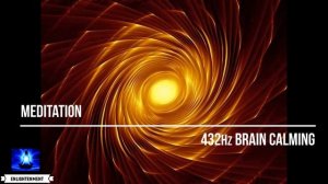 ?  432Hz BRAIN CALMING MEDITATION || STRESS RELIEF & RELAX || CALMING AN OVERACTIVE MIND