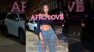 Afro Zouk Instrumental 2021 "Afro Love"(love Kizomba x Aya Nakamura Type Beat)Prod Austino G Beats