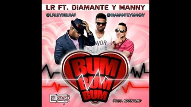 LR Ley Del Rap Ft. Diamante Y Manny - Bum Bum Bum смотреть онлайн