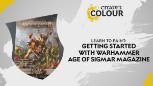 Warhammer 40000 - How to Paint - Getting started with Warhammer Age of Sigmar Magazine _ Beginner _
