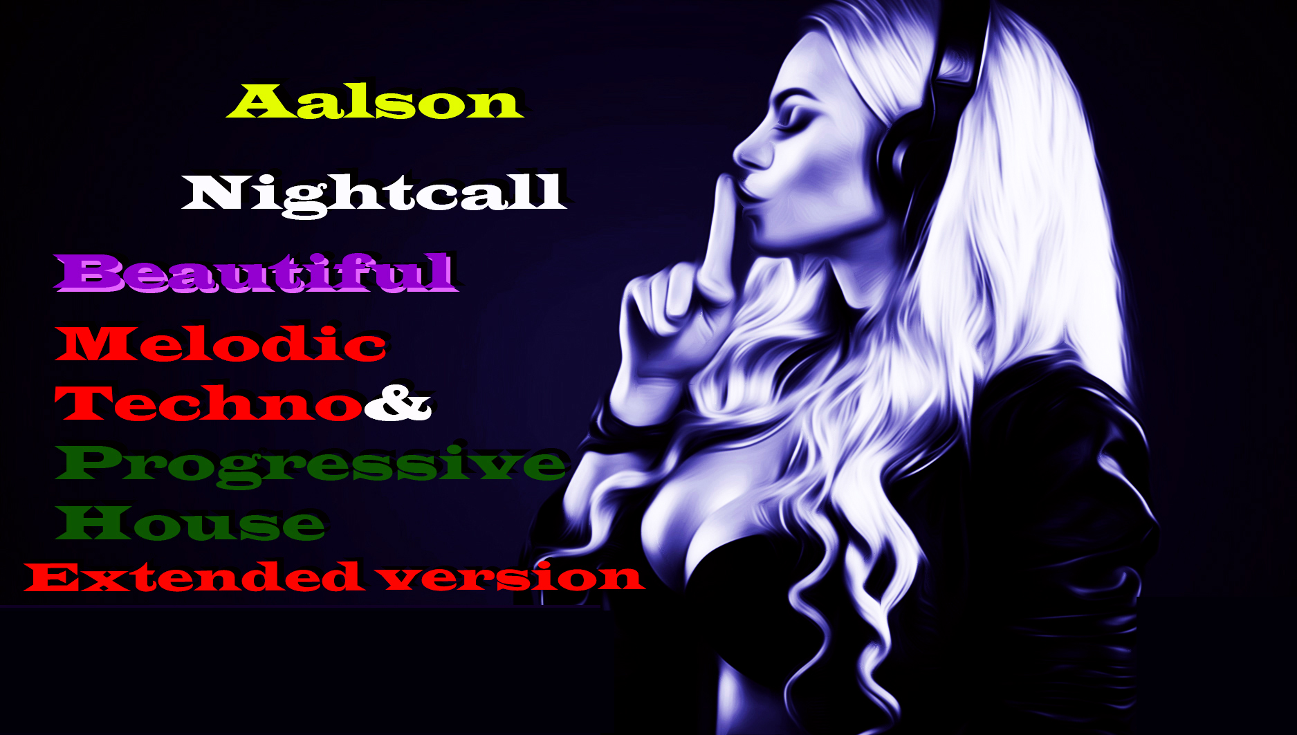 Aalson-Nightcall (Melodic Techno,Progressive House,Melodic House,Extended Version)Мелодик Техно .mp4